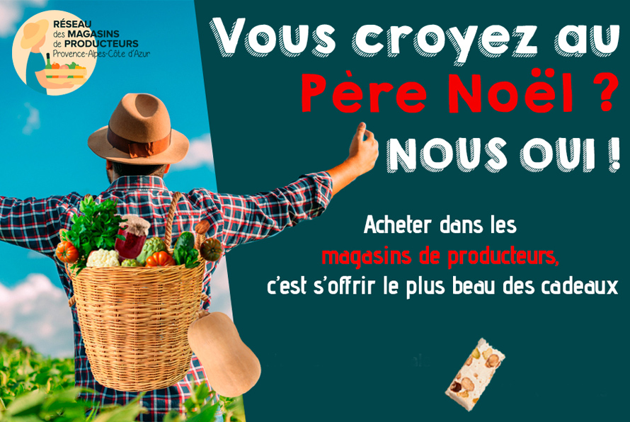Réseau des magasins de producteurs de la Région Provence Alpes-Côte d’Azur Les magasins se mobilisent à l’approche des fêtes de fin d’année