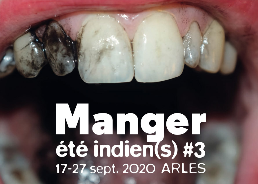 « Manger » ! à Arles. Le festival été indien(s) remet le couvert...