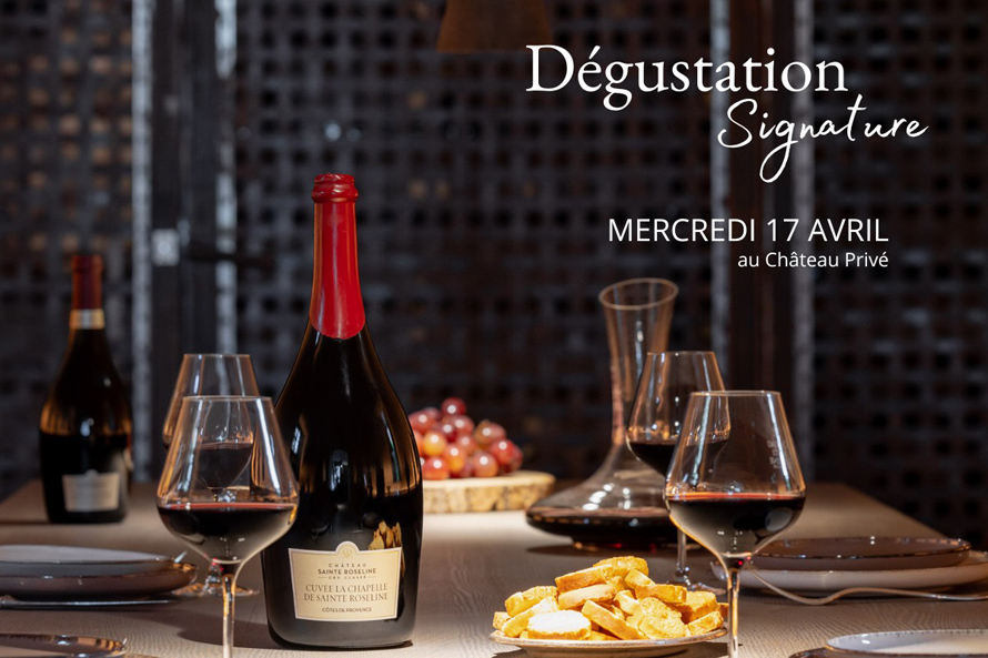 CHÂTEAU SAINTE ROSELINE - LES ARCS-SUR-ARGENS. Soirée "dégustation signature"