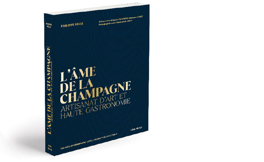 Albin Michel. L’âme de la Champagne. Artisanat d’art et haute gastronomie