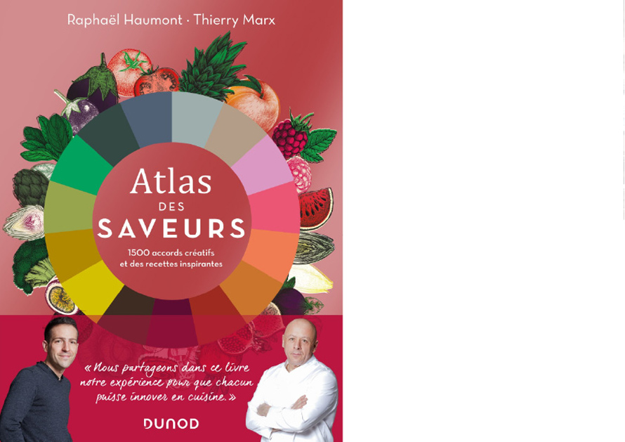 DUNOD. Atlas des saveurs. 1 500 accords créatifs et des recettes inspirantes