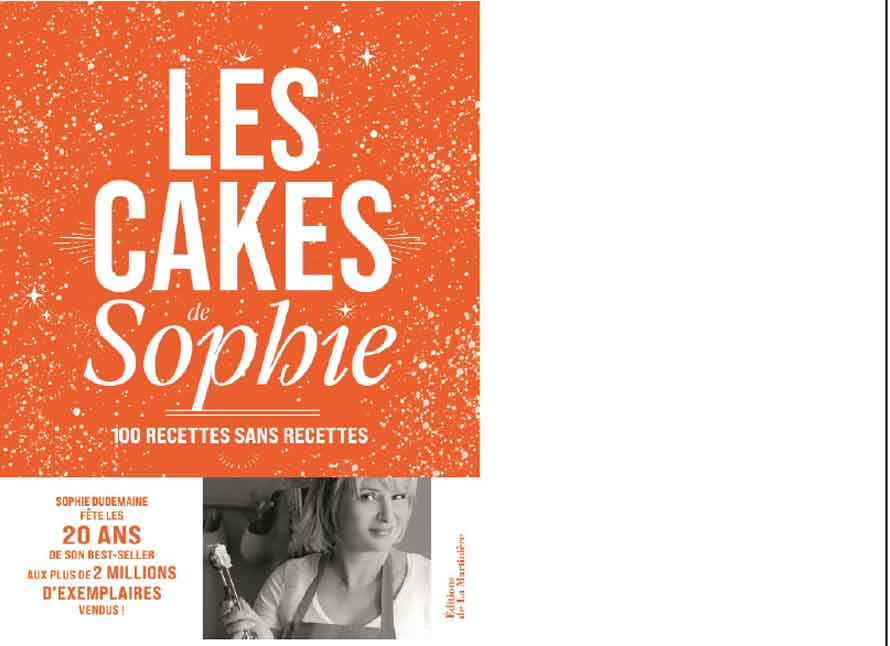 Éditions de La Martinière. Les cakes de Sophie