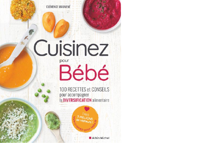 Albin Michel. Cuisinez pour bébé