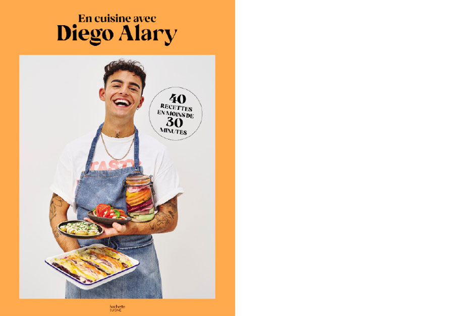 Hachette cuisine. En cuisine avec Diego Alary