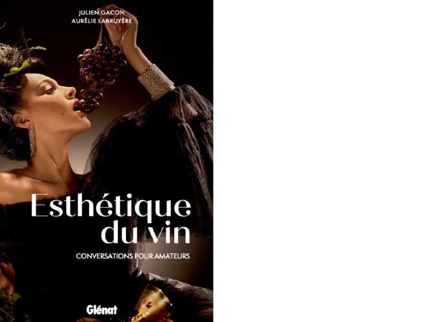 Glénat. Esthétique du vin. Conversations pour amateurs