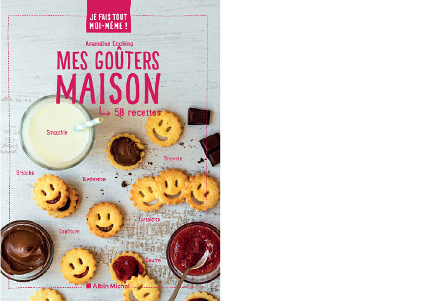 Éditions Albin Michel. Mes goûters maison