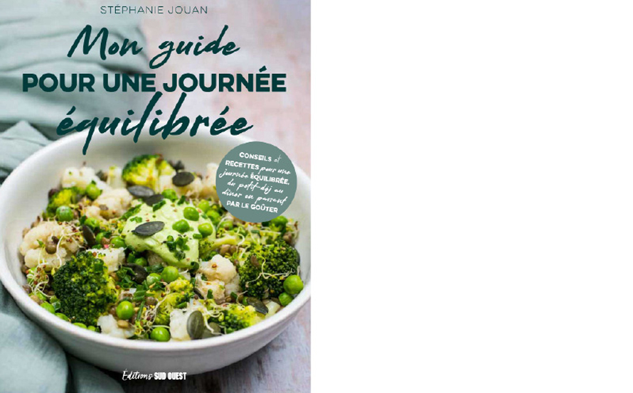 Éditions Sud Ouest. Mon guide pour une journée équilibrée