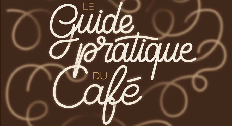 Eyrolles. Le guide pratique du café