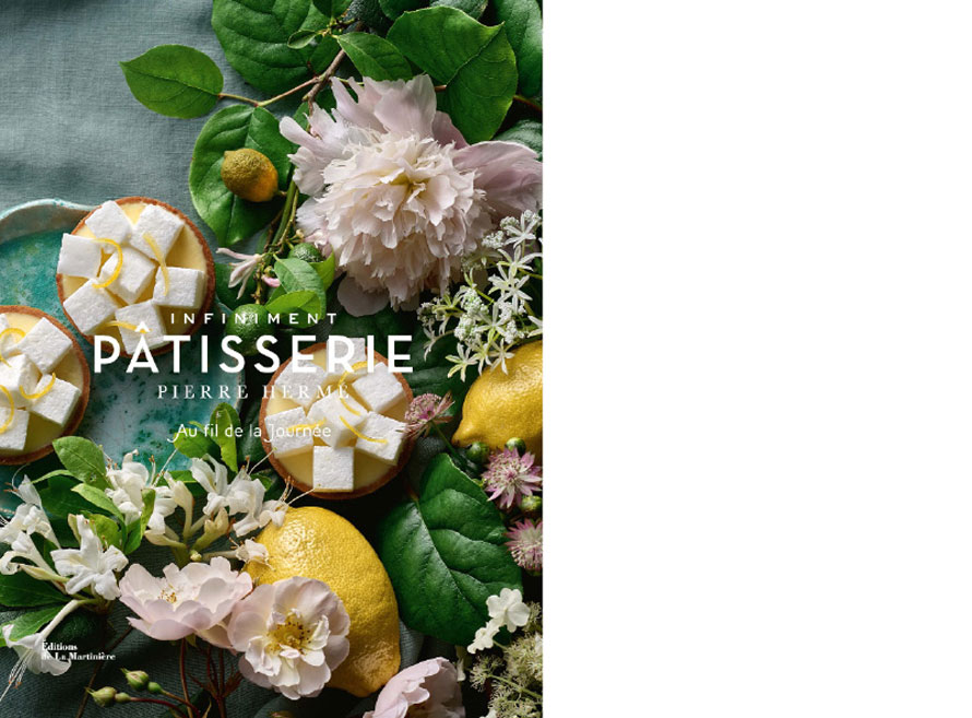 Éditions La Martinière. Infiniment pâtisserie