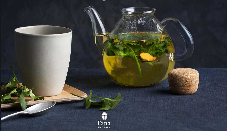 Tana éditions. Faites entrer les infusions dans votre vie