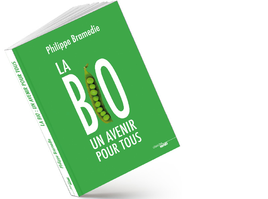 Éditions du Cherche midi. La bio, un avenir pour tous