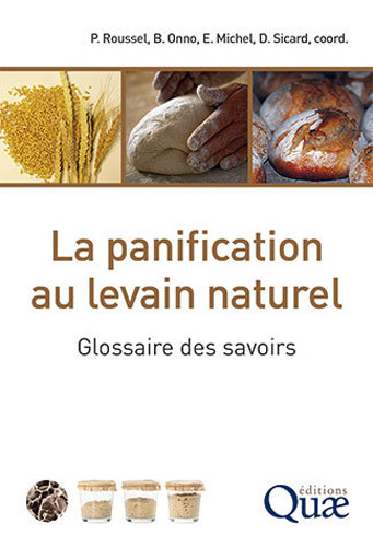 Éditions Quae. La panification au levain naturel