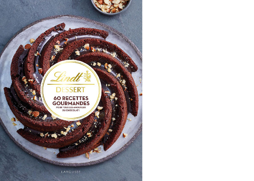 Larousse. Lindt dessert. 60 recettes gourmandes