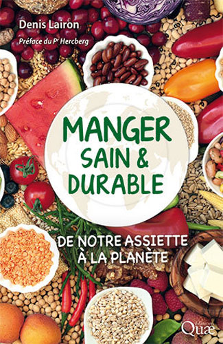 Éditions Quæ. Manger sain et durable. De notre assiette à la planète