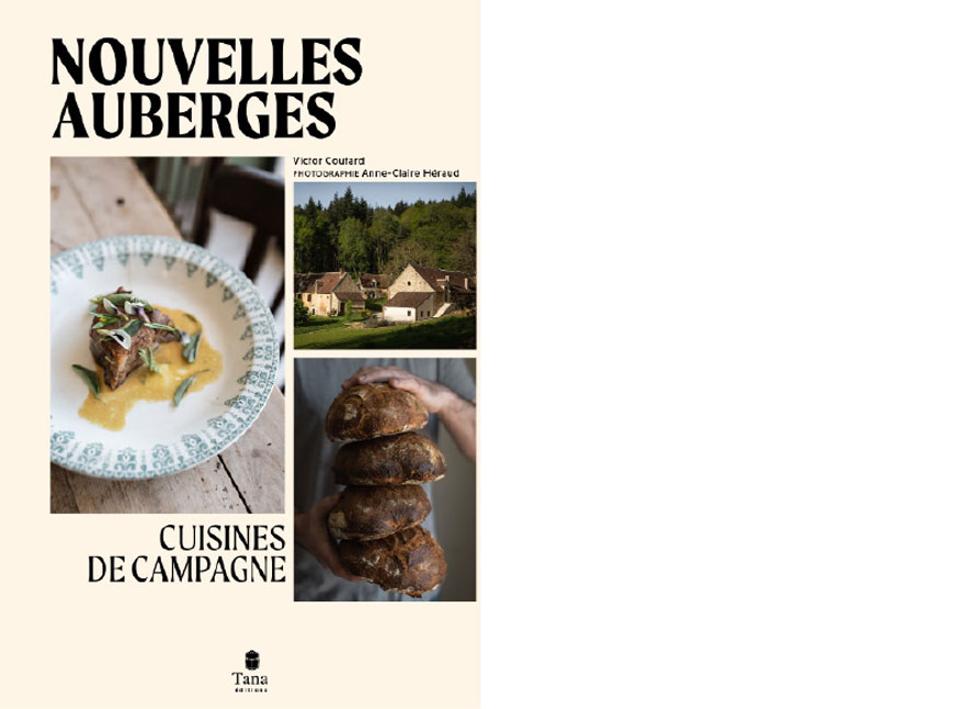 Tana éditions. Nouvelles auberges. Cuisines de campagne