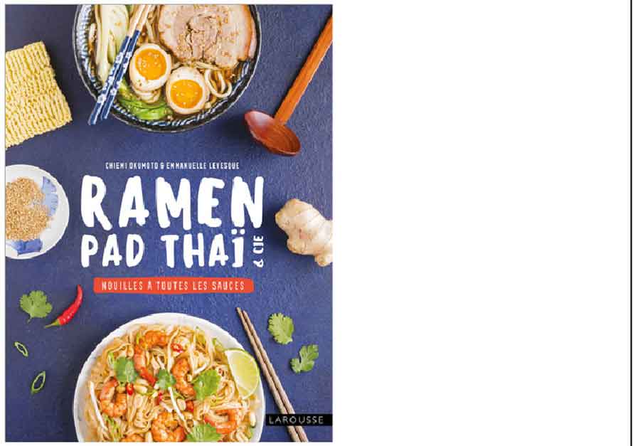 Larousse. Ramen pad thaï & Cie