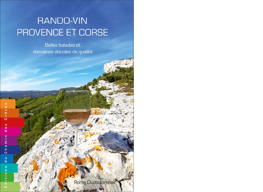 Éditions du chemin des crêtes. Rando-vin Provence et Corse