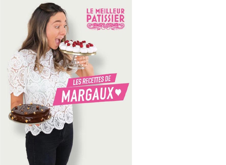 M6 éditions. Le meilleur pâtissier. Les recettes de Margaux