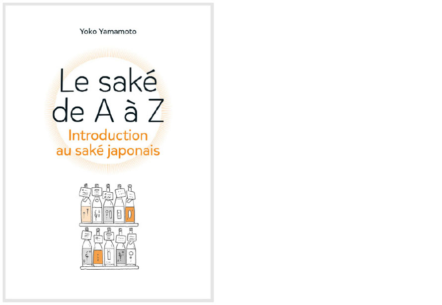 Éditions Imho. Le saké de A à Z, introduction au saké japonais