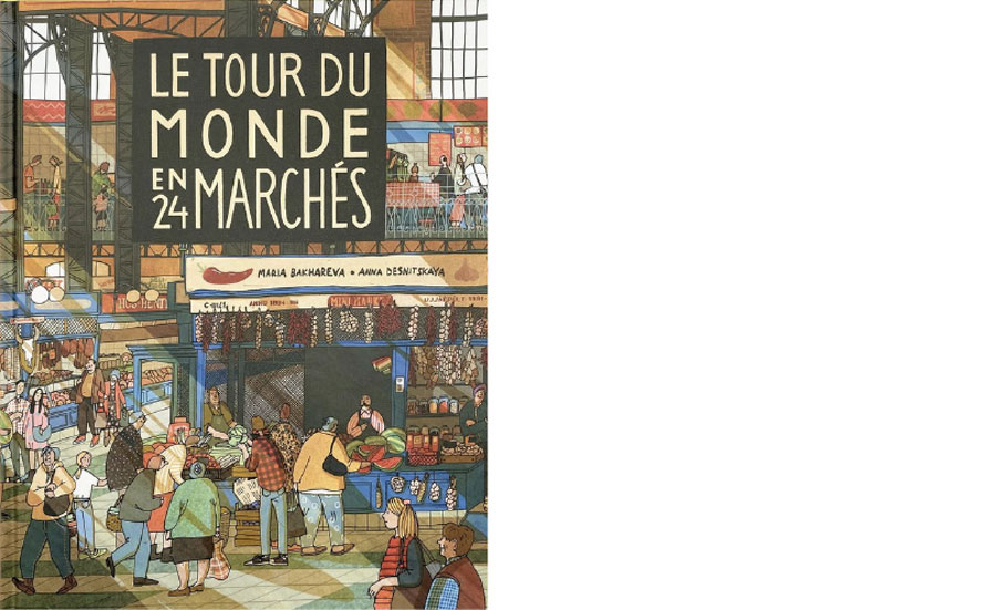 Éditions La partie. Le tour du monde en 24 marchés