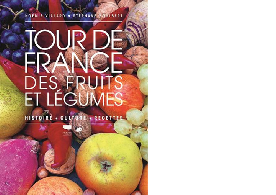 DELACHAUX ET NIESTLÉ. Tour de France des fruits et légumes