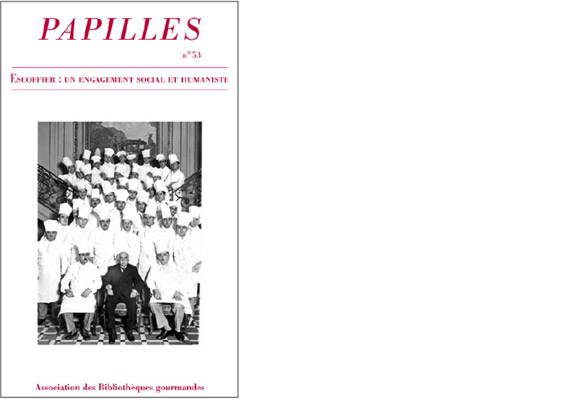 Revue Papilles n°53. Escoffier : un engagement social et humaniste